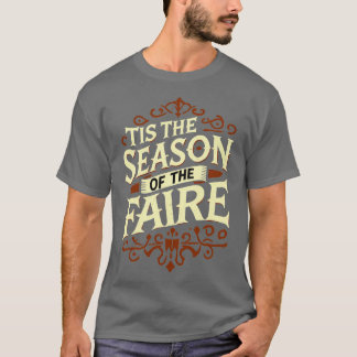 Das ist die Saison des Jahrmarktes-TShirts T-Shirt