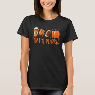 Das ist die Saison Pumpkin Leaf Latte Fall Thanksg T-Shirt