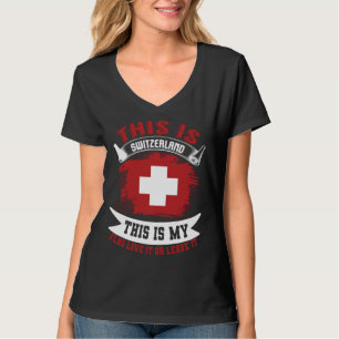 Das ist die Schweiz, das ist meine Flagge Schweiz T-Shirt