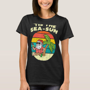 Das ist die Sea Sun Santa Beach Sommerweihnacht im T-Shirt