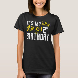 Das ist die zweite Geburtstagsfeier meines Königs T-Shirt