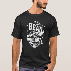 Das ist ein Bean-Ding T-Shirt