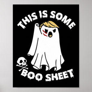 Das ist ein Boo Sheet Ghost Funny Trump Halloween Poster