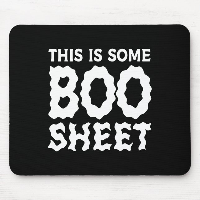 Das ist ein Boo Sheet Halloween Ghost Funny Gesche Mousepad (Vorne)