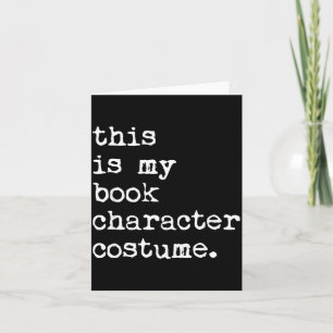 Das ist ein Buchcharakter-Kostüm Halloween Lustig Karte