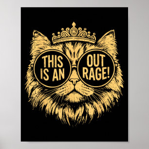 Das ist ein empörendes Katzen-Meme Lustige sarkast Poster