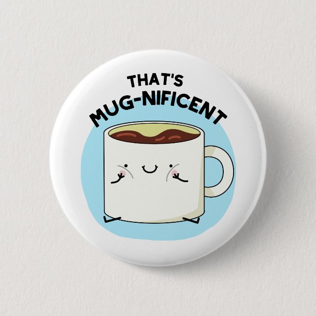 Das ist ein fantastischer Funny Coffee Tasse Pun Button (Vorderseite)
