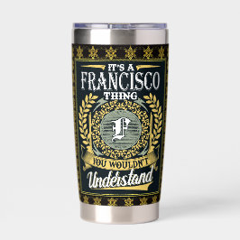 Das ist ein Francisco-Ding, das man nicht verstehe Thermobecher