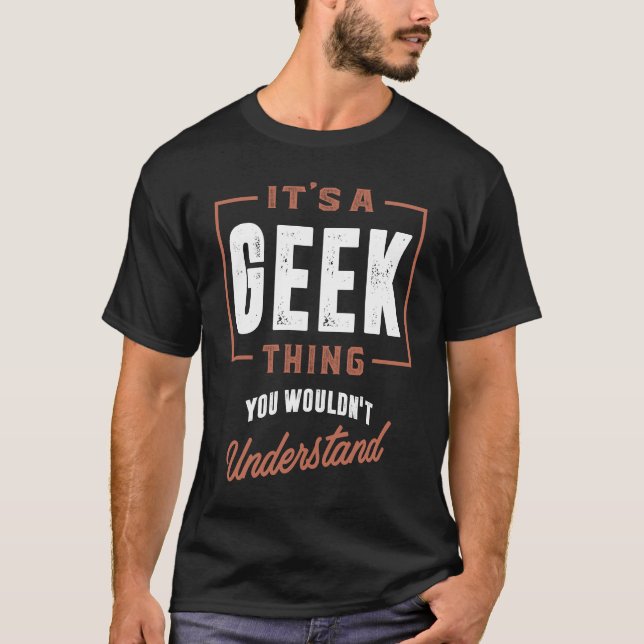 Das ist ein Geek-Ding T-Shirt (Vorderseite)