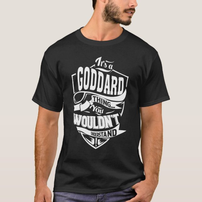 Das ist ein GODDARD-Ding T-Shirt (Vorderseite)