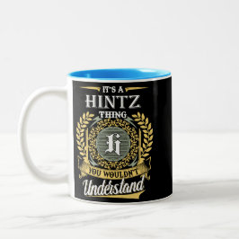 Das ist ein Hintz, das man nicht verstehen konnte Zweifarbige Tasse