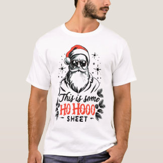 Das ist ein HoHooo Sheet Santa Claus Funny Santa T-Shirt