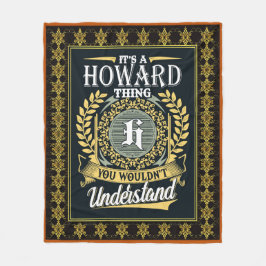 Das ist ein Howard, den man nicht verstehen konnte Fleecedecke