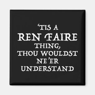 "Das ist ein Jahrmarkt, das Funny Renaissance Fest Magnet