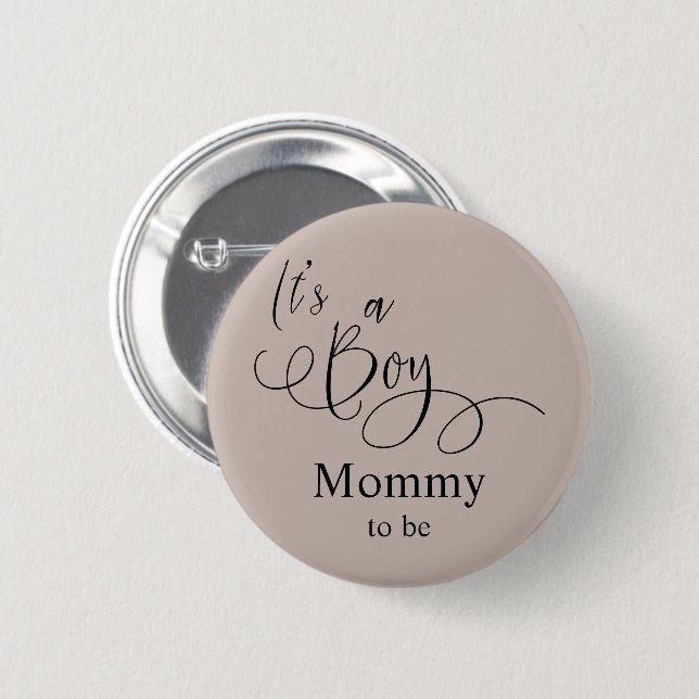 Das ist ein Junge! Moderne Minimal Calligraphy Mom Button (Vorne & Hinten)