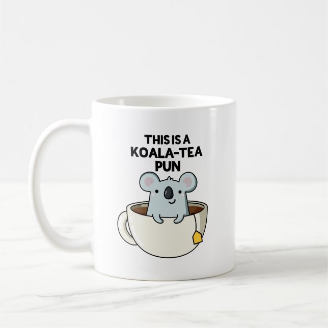 Das ist ein Koala-Tee Pun Funny Koala Pun Kaffeetasse (Links)