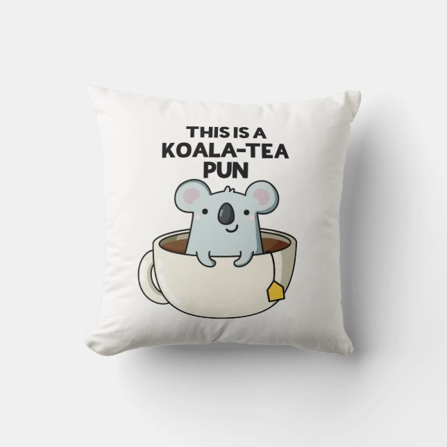 Das ist ein Koala-Tee Pun Funny Koala Pun Kissen (Vorderseite)