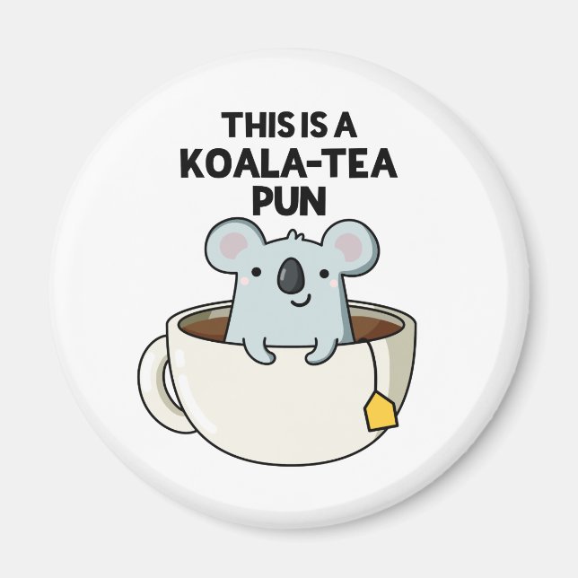 Das ist ein Koala-Tee Pun Funny Koala Pun Magnet (Vorne)