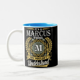 Das ist ein Marcus, das man nicht verstehen konnte Zweifarbige Tasse