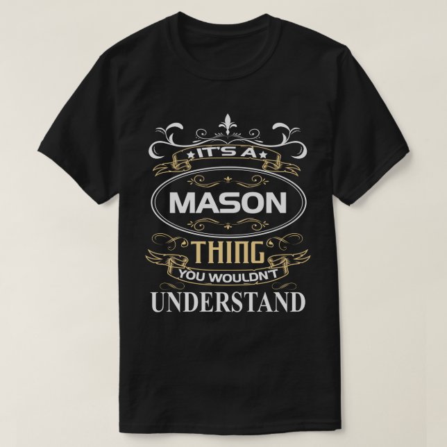 Das ist ein Mason, das man nicht verstehen würde T-Shirt (Design vorne)