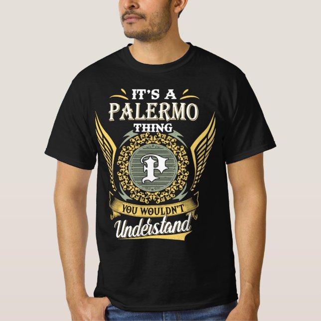 Das ist ein Palermo, das man nicht verstehen konnt T-Shirt (Vorderseite)