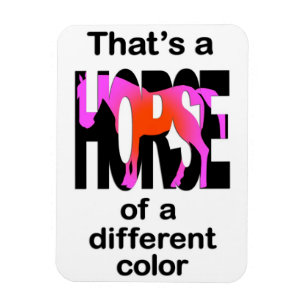 Das ist ein Pferd mit einer anderen Farbe Print Magnet