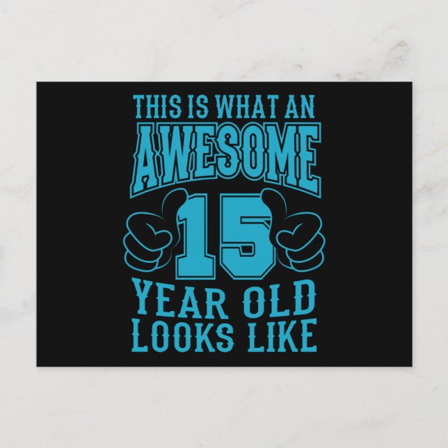 DAS IST EIN PHANTASTISCHER 15 JAHRE ALTER 15. Gebu Postkarte (Vorderseite)