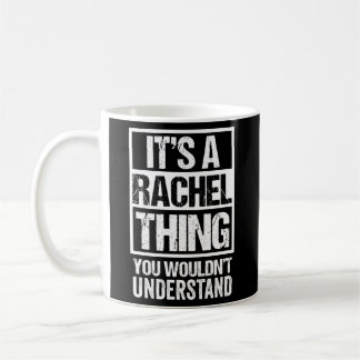 Das ist ein Rachel, das Sie nicht verstehen würden Kaffeetasse