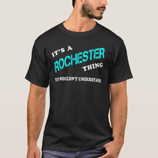Das ist ein ROCHESTER, den man nicht verstehen wür T-Shirt (Vorderseite)