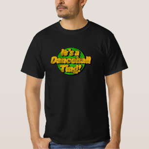 Das ist ein Tanzschuh! Reggae T - Shirt