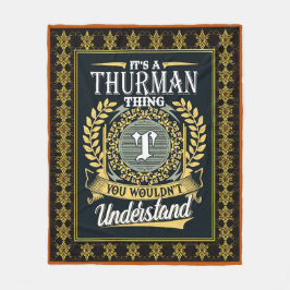 Das ist ein Thurman, den man nicht verstehen konnt Fleecedecke