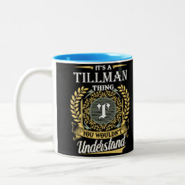 Das ist ein Tillman, den man nicht verstehen konnt Zweifarbige Tasse