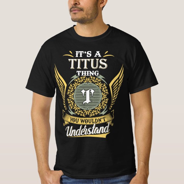 Das ist ein Titus, den man nicht verstehen konnte T-Shirt (Vorderseite)