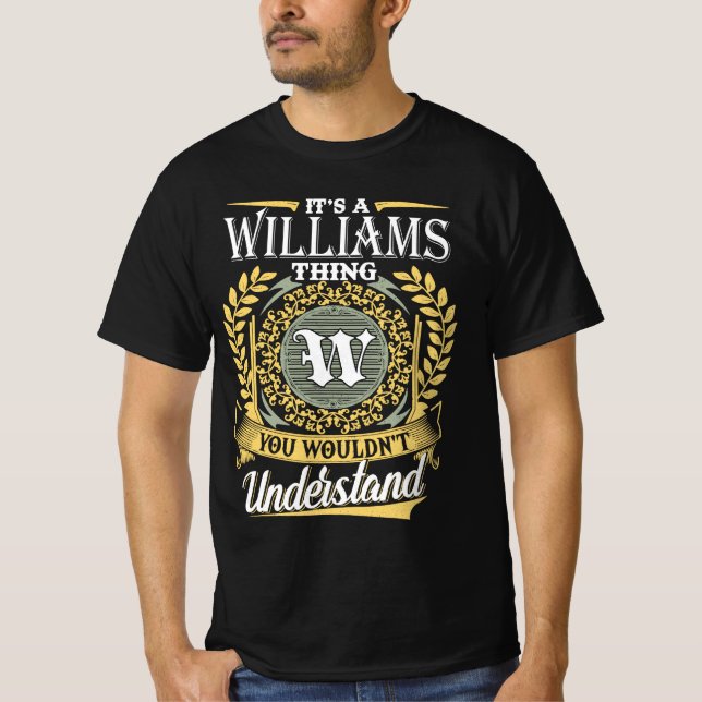 Das ist ein Williams, das man nicht verstehen konn T-Shirt (Vorderseite)