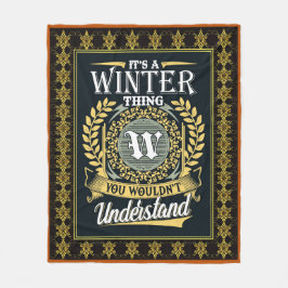 Das ist ein Winter, den du nicht verstehen konntes Fleecedecke