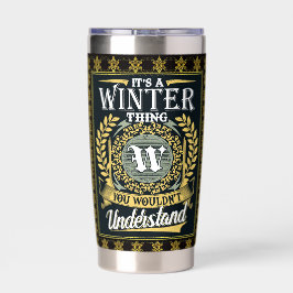 Das ist ein Winter, den du nicht verstehen konntes Thermobecher