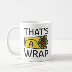 Das ist ein Wrap Kaffeetasse