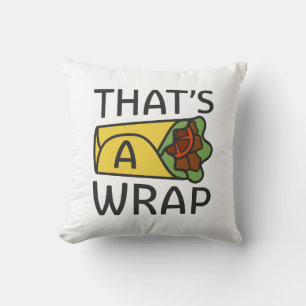 Das ist ein Wrap Kissen