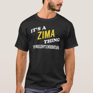Das ist ein ZIMA, das man nicht verstehen würde T-Shirt