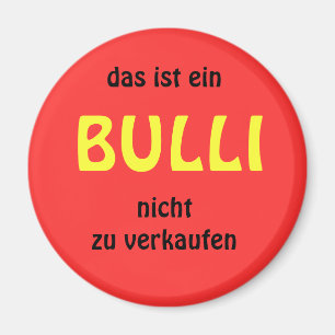 das ist einBULLInicht zu verkaufen Magnet