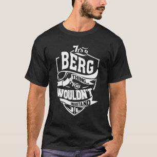 Das ist eine Berg-Sache T-Shirt