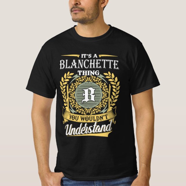 Das ist eine Blanchette, die man nicht verstehen k T-Shirt (Vorderseite)