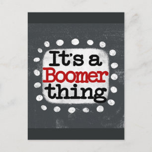Das ist eine Boomer-Sache-Postkarte Postkarte