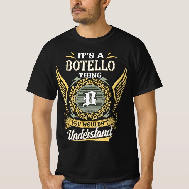 Das ist eine Botello Sache, die man nicht verstehe T-Shirt (Vorderseite)