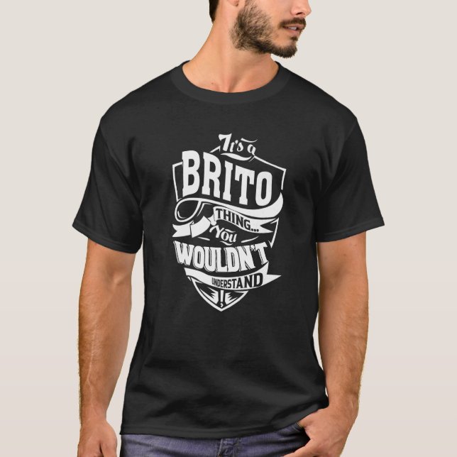 Das ist eine Brito-Sache T-Shirt (Vorderseite)