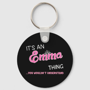 Das ist eine Emma-Sache, die du nicht verstehen wü Schlüsselanhänger