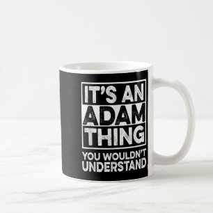 Das ist eine erstaunliche Sache, die man Adam Chri Kaffeetasse