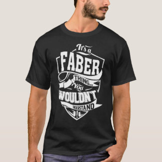 Das ist eine FABER Sache T-Shirt