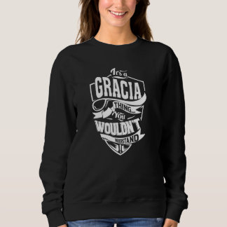 Das ist eine GRACIA-Sache Sweatshirt