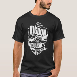 Das ist eine HIGDON-Sache T-Shirt